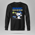 Magic Make Me Drink Snoopy Orlando Magic 9 Hoodie
