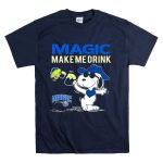 Magic Make Me Drink Snoopy Orlando Magic T Shirt 7