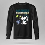 Mariners Make Me Drink Seattle Mariners Snoopy Fan 9 Sweatshirt.jpg