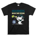 Mariners Make Me Drink Seattle Mariners Snoopy Fan T Shirt 6.jpg