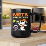 Mets Make Me Drink Snoopy Style For New York Mets Fans 2 mug.jpg