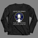 Milwaukee Brewers Snoopy Meditation Give Me the Strength to Walk Away from Stupid People 4 Long Sleeves 2.jpg