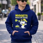 Nuggets Make Me Drink Snoopy Denver Nuggets 8 Hoodie