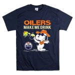 Oilers Make Me Drink Snoopy Edmonton Fans T Shirt 7.jpg