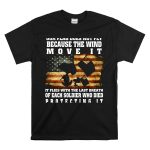 Our Flag Does Not Fly Because The Wind Move It Snoopy The Peanuts Movie Soldier Protecting It T Shirt 6