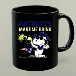 Patriots Make Me Drink Snoopy New England Fans Football 1 mug.jpg
