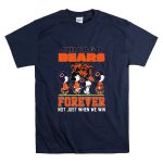 Peanuts Snoopy Chicago Bears Forever Not Just When We Win T Shirt 7