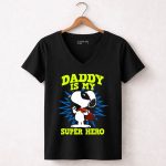 Peanuts Snoopy Daddy Is My Super Hero 7 Womens V Neck