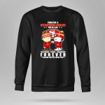 Peanuts forever a San Francisco 49ers fan win or lose yesterday today tomorrow 9 Sweatshirt