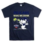 Pelicans Make Me Drink Snoopy New Orleans Pelicans Fans T Shirt 7