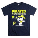 Pirates Make Me Drink Snoopy Pittsburgh Pirates Fans T Shirt 7.jpg