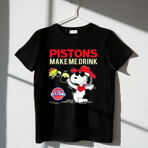 Pistons Make Me Drink Snoopy Detroit Pistons Fans 1 T Shirt