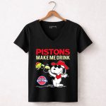 Pistons Make Me Drink Snoopy Detroit Pistons Fans 6 Womens V Neck