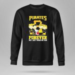 Pittsburgh Pirates Team Snoopy Baseball Fan Forever Not Just When We Win 9 Sweatshirt.jpg