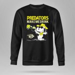 Predators Make Me Drink Nashville Predators Snoopy Fan 9 Sweatshirt.jpg