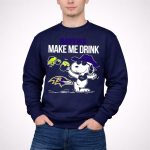 Ravens Make Me Drink Snoopy Baltimore Football Fan 3 Sweatshirt