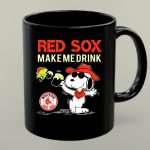 Red Sox Make Me Drink Snoopy Boston Red Sox Fans 1 mug.jpg