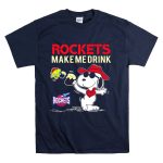Rockets Make Me Drink Snoopy For Houston Rockets Fans T Shirt 7
