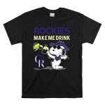 Rockies Make Me Drink Cr Snoopy Colorado Rockies Fans T Shirt 6.jpg