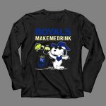 Royals Make Me Drink Snoopy For Kansas City Royals Fans 4 Long Sleeves 1.jpg