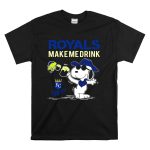 Royals Make Me Drink Snoopy For Kansas City Royals Fans T Shirt 6 1.jpg