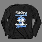 Snoopy And Charlie Brown All I Need Today Is A Little Bit Of Seattle Mariners And Jesus 4 Long Sleeves.jpg
