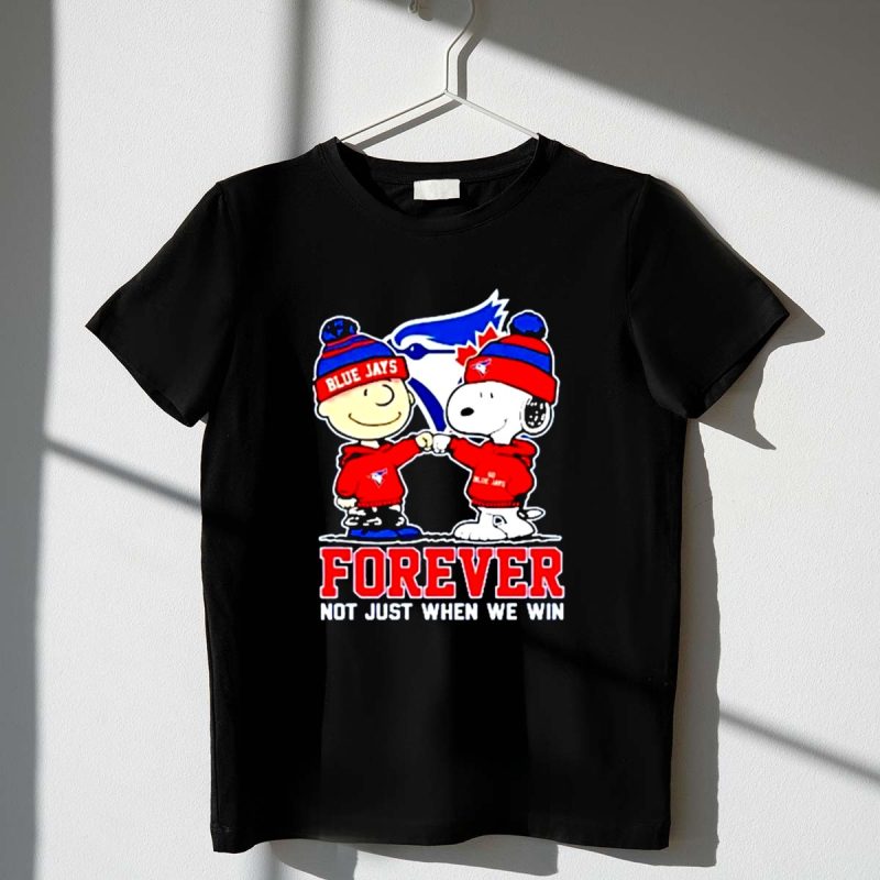 Snoopy And Charlie Brown X Mlb Toronto Blue Jays Forever Not Just When We Win 1 T Shirt.jpg