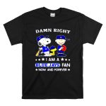 Snoopy And Friends Damn Right I Am A Toronto Blue Jays Fan Now And Forever T Shirt 6.jpg