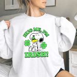 Snoopy And Woodstocks Hug Me Im Irish 9 Sweatshirt
