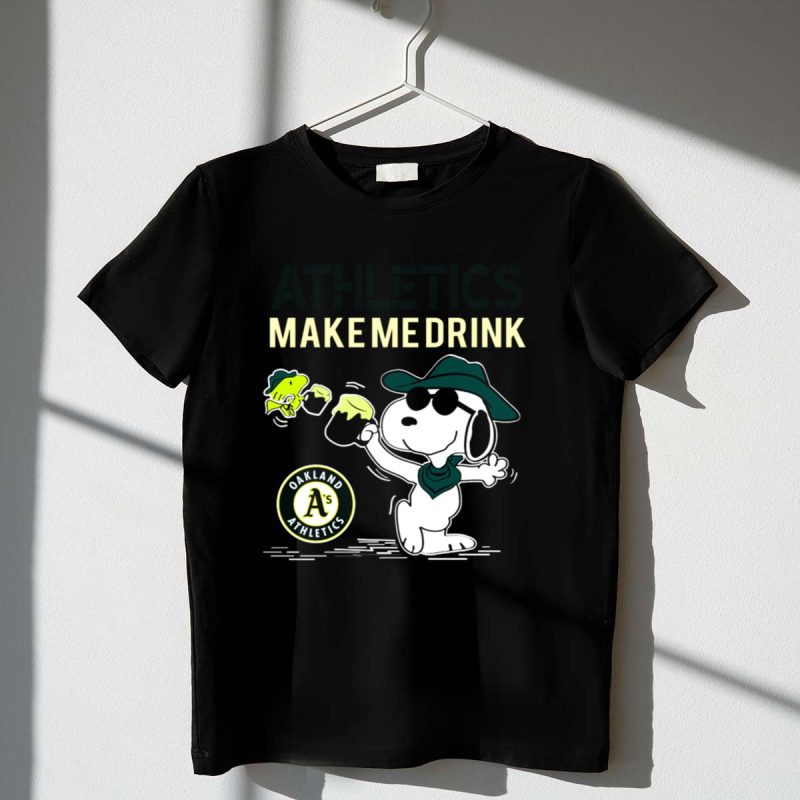 Snoopy Athletics Make Me Drink Oakland As Fans Baseball 1 T Shirt.jpg