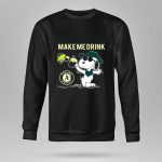 Snoopy Athletics Make Me Drink Oakland As Fans Baseball 9 Sweatshirt.jpg