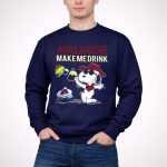 Snoopy Avalanche Make Me Drink Colorado Avalanche Fans 3 Sweatshirt.jpg