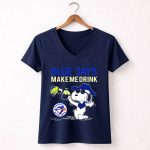 Snoopy Blue Jays Make Me Drink Toronto Blue Jays Fans 5 Womens V Neck.jpg