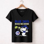 Snoopy Blue Jays Make Me Drink Toronto Blue Jays Fans 7 Womens V Neck.jpg