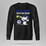 Snoopy Blue Jays Make Me Drink Toronto Blue Jays Fans 9 Sweatshirt.jpg