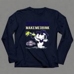 Snoopy Brewers Make Me Drink Milwaukee Brewers Fans Peanuts Comic 6 Long Sleeves.jpg