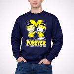 Snoopy Charlie Brown Michigan Wolverines forever not just when we win 3 Sweatshirt.jpg