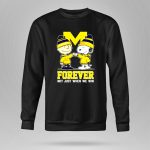 Snoopy Charlie Brown Michigan Wolverines forever not just when we win 9 Sweatshirt.jpg