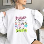 Snoopy Easter Is Better With My Peeps 9 Sweatshirt