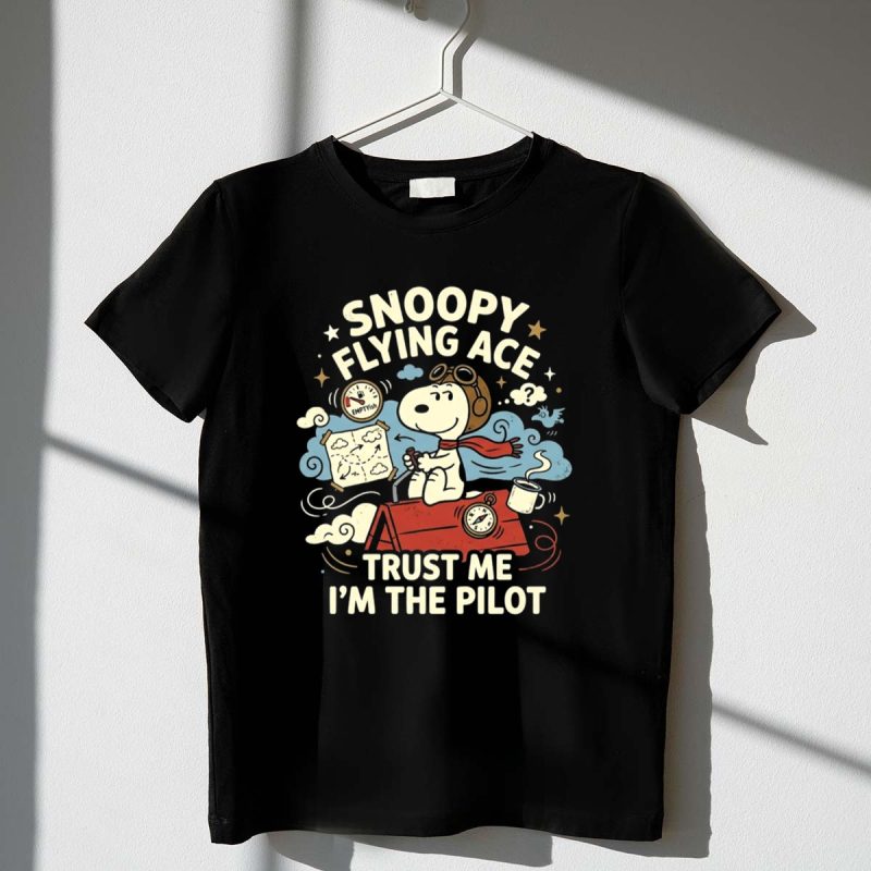Snoopy Flying Ace Trust Me Im The Pilot 1 T Shirt.jpg