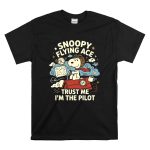 Snoopy Flying Ace Trust Me Im The Pilot T Shirt 6.jpg