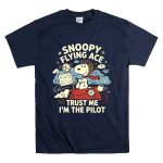 Snoopy Flying Ace Trust Me Im The Pilot T Shirt 7.jpg