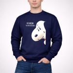 Snoopy Hi Mom You Are Awesome Funny 3 Sweatshirt