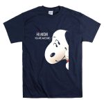 Snoopy Hi Mom You Are Awesome Funny T Shirt 7