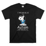 Snoopy I Wear Blue for Autism Awareness Accept Understand Love Peanuts T Shirt 6