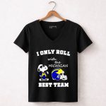 Snoopy I only roll with the Michigan Wolverines best team 7 Womens V Neck.jpg