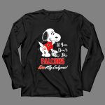 Snoopy If You Dont Like Falcons Kiss My Endzone Atlanta Falcons Fans 4 Long Sleeves