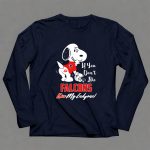 Snoopy If You Dont Like Falcons Kiss My Endzone Atlanta Falcons Fans 6 Long Sleeves