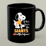 Snoopy If You Dont Like Giants Kiss My Endzone San Francisco Giants 1 mug 1.jpg