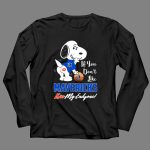 Snoopy If You Dont Like Mavericks Kiss My Endzone Dallas Mavericks Fans 4 Long Sleeves